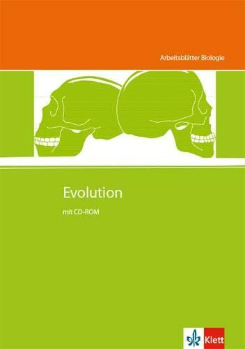 Evolution: Kopiervorlagen Klassen 5-10 (Arbeitsblätter Biologie)