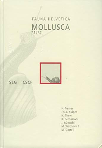 Atlas Der Mollusken Der Schweiz Und Liechtensteins