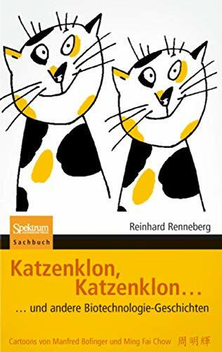 Spektrum Akademischer Verlag Katzenklon, Katzenklon, Und Andere Biotechnologie-Geschichten