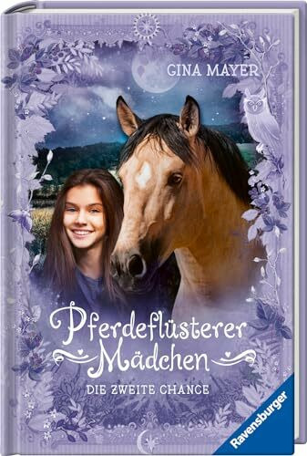 Pferdeflüsterer-Mädchen, Band 5 - Pferdeflüsterer-Mädchen, Band 5: Die zweite Chance