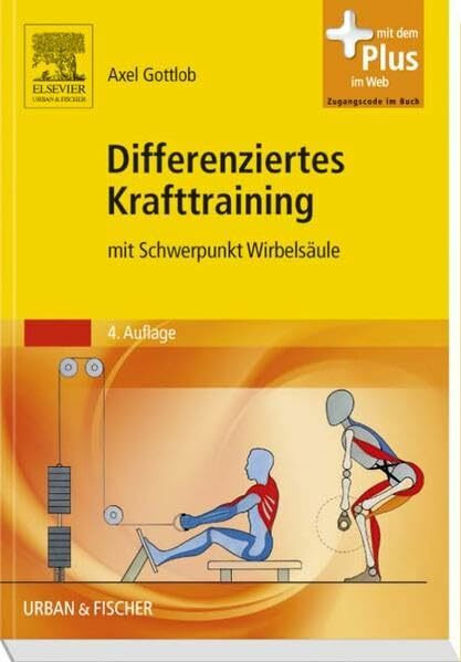 Differenziertes Krafttraining: mit Schwerpunkt Wirbelsäule - mit Zugang zum Elsevier-Portal