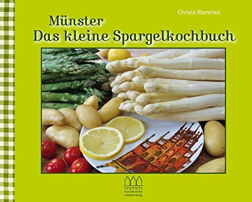 Münster - Das kleine Spargelkochbuch
