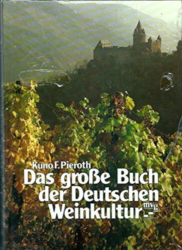 Das große Buch der deutschen Weinkultur