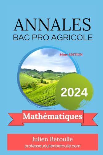 Annales Bac Pro Agricole Maths 2024