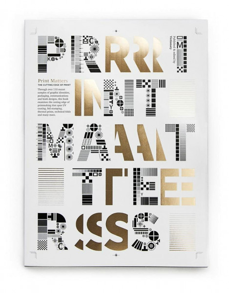 Print Matters: The Cutting Edge of Print. By Viction Workshop