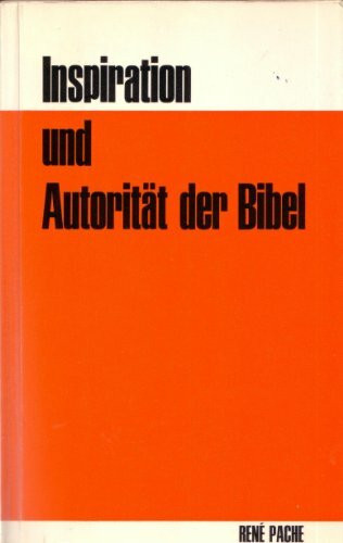 Inspiration und Autorität der Bibel