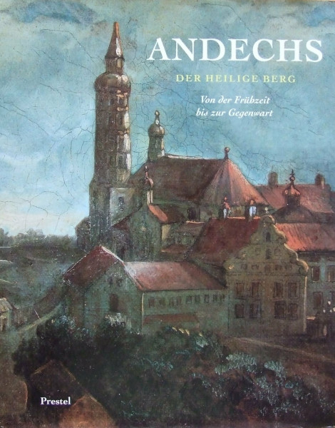 Andechs, Der Heilige Berg