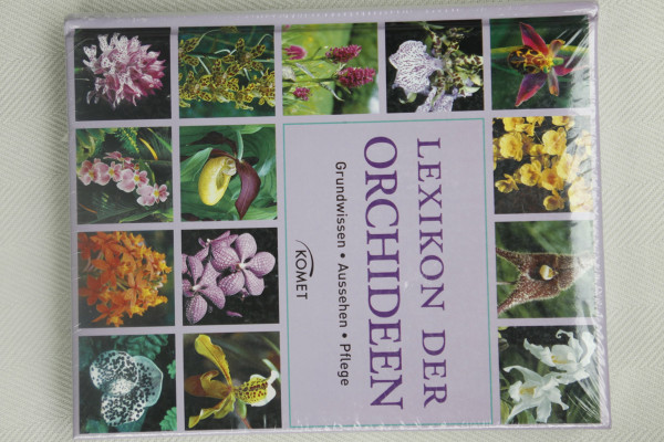 Lexikon der Orchideen: Herkunft, Wirkung, Verwendung: Grundwissen · Aussehen · Pflege