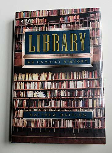 Library: An Unquiet History