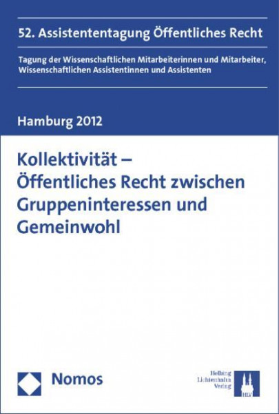 Kollektivität - Öffentliches Recht zwischen Gruppeninteressen und Gemeinwohl