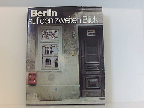 Berlin auf den zweiten Blick