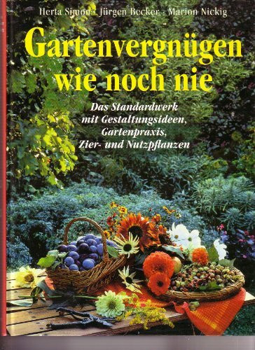 Gartenvergnügen wie noch nie