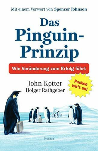 Das Pinguin-Prinzip: Wie Veränderung zum Erfolg führt