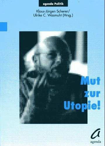Mut zur Utopie! Festschrift für Fritz Vilmar
