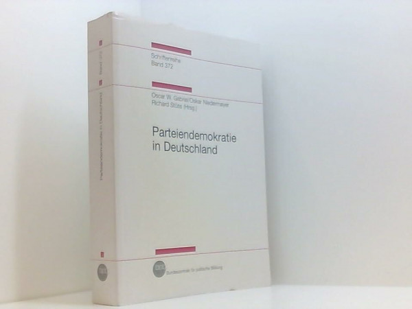 Parteiendemokratie in Deutschland (Schriftenreihe der Bundeszentrale: Band 372)