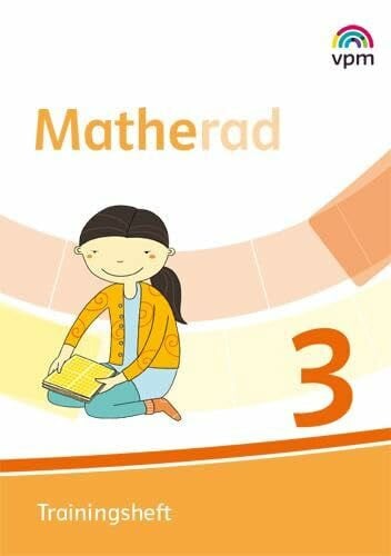 Matherad 3: Trainingsheft Klasse 3 (Matherad. Ausgabe ab 2018)