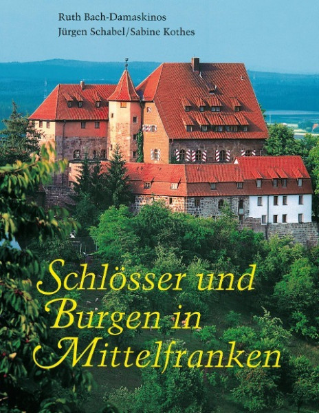Schlösser und Burgen in Mittelfranken