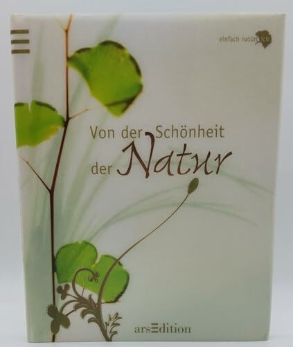 Von der Schönheit der Natur