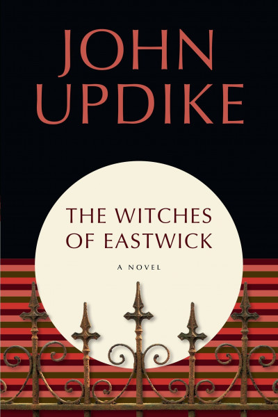The Witches of Eastwick: A Novel