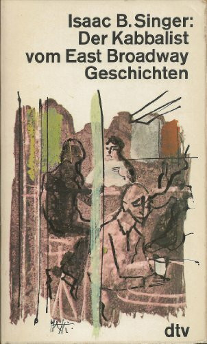Der Kabbalist vom East Broadway: Geschichten