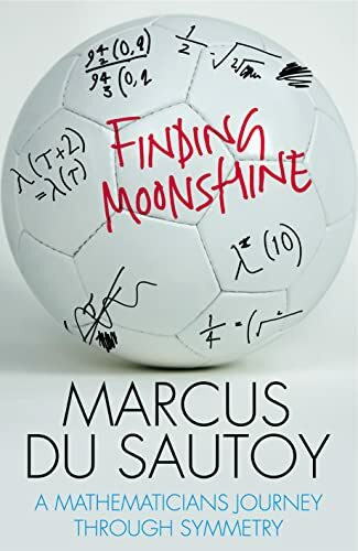 Finding Moonshine: A Mathematician's Journey Through Symmetry