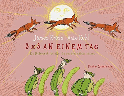 3 x 3 an einem Tag: Ein Bilderbuch für alle, die bis drei zählen können