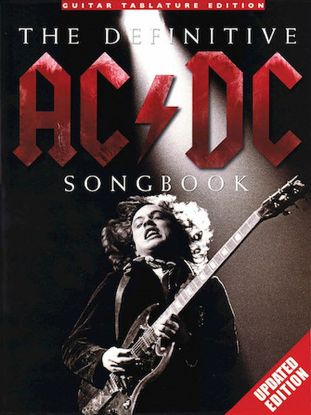 The Definitive AC/DC Songbook - Updated Edition | Notenbuch mit Gitarrentabulaturen für fortgeschrittene Gitarristen | Songook mit Rockgitarren-TABs ... Akkorden zum Übenn: Guitar Tablature Edition