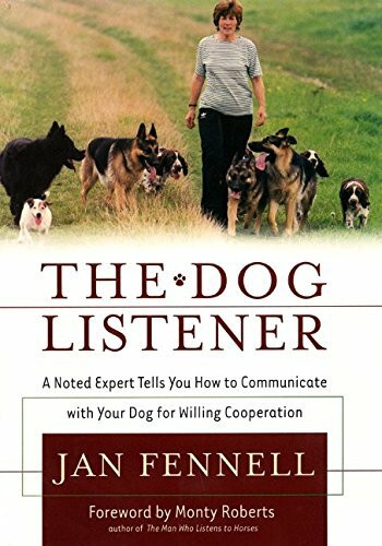 William Morrow The Dog Listener, A Noted Expert Tells You How To Communicate With Your Dog For Willing Cooper...