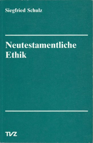 Neutestamentliche Ethik