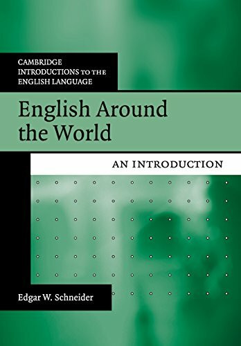 English Around the World: An Introduction (Cambridge Introductions to the English Language)