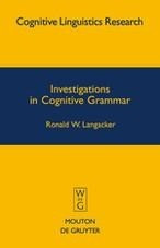 Investigations in Cognitive Grammar