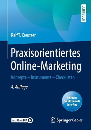 Praxisorientiertes Online-Marketing: Konzepte – Instrumente – Checklisten