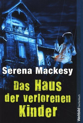 Das Haus der verlorenen Kinder
