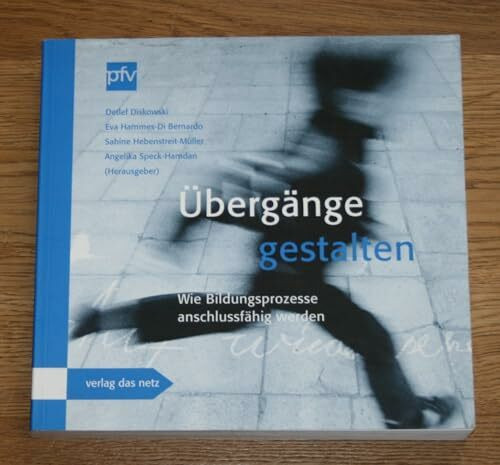 Übergänge gestalten: Wie Bildungsprozesse anschlussfähig werden