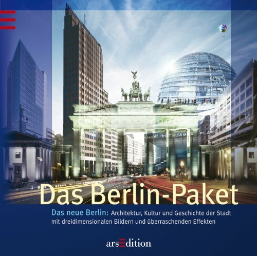 Das Berlin-Paket: Das neue Berlin. Architektur, Kultur und Geschichte der Stadt: Das neue Berlin. Architektur, Kultur und Geschichte der Stadt mit dreidimensionalen Bildern und überraschenden Effekten