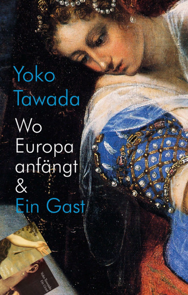 Wo Europa anfängt & Ein Gast: Erzählungen und Gedichte