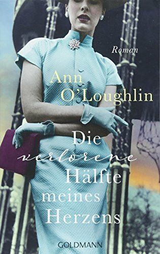 Die verlorene Hälfte meines Herzens: Roman