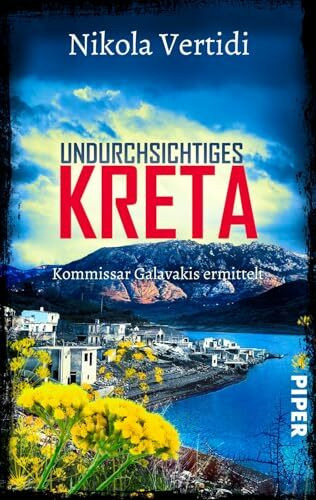 Undurchsichtiges Kreta (Griechenland-Krimis 8): Kommissar Galavakis ermittelt | Ein Griechenland-Krimi zum Wegträumen