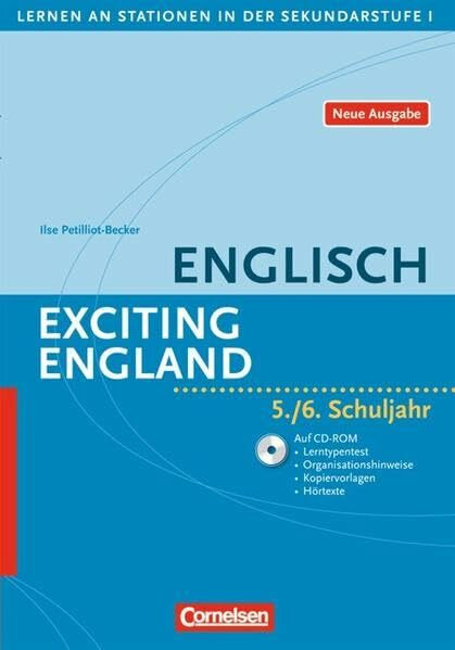 Lernen an Stationen in der Sekundarstufe I - Neue Ausgabe: Englisch: Exciting England: 5./6. Schuljahr. Kopiervorlagen mit CD-Extra. CD-ROM und CD auf ... CD-ROM und Audio-CD auf einem Datenträger