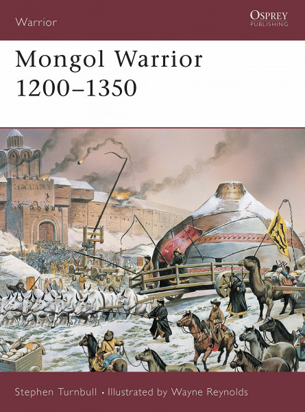 Mongol Warrior 1200-1350 (Warrior, 84)