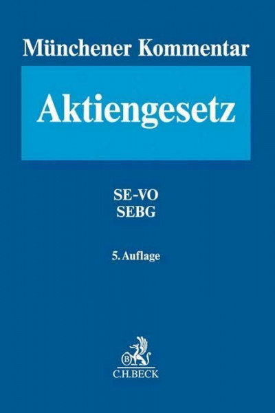 Münchener Kommentar zum Aktiengesetz Band 7: Europäisches Aktienrecht, SE-VO - SEBG, Europäische Niederlassungsfreiheit