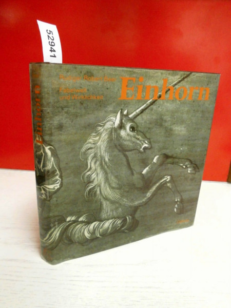 Einhorn. Fabelwelt und Wirklichkeit