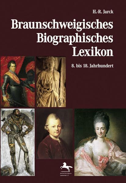 Braunschweigisches Biographisches Lexikon: 8. bis 18. Jahrhundert