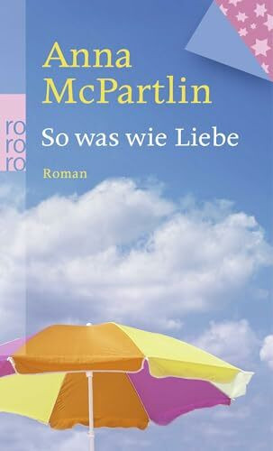 So was wie Liebe: Roman