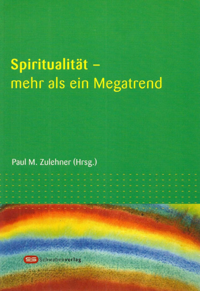 Spiritualität - mehr als ein Megatrend