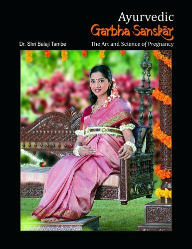 Ayurvedic Garbha Sanskar: The Art And Science Of Pregnancy