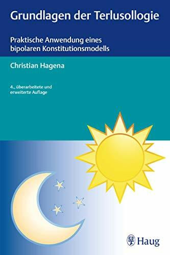 Grundlagen der Terlusollogie: Praktische Anwendung eines bipolaren Konstitutionsmodells