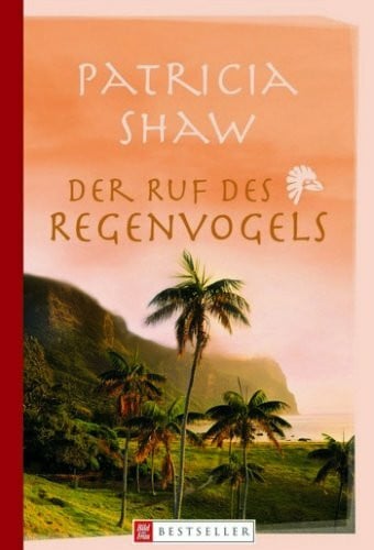 Der Ruf des Regenvogels: Roman