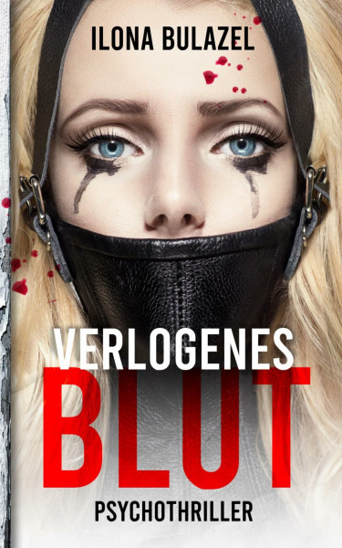 Verlogenes Blut: Psychothriller