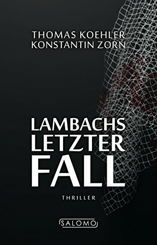 Lambachs letzter Fall: Thriller